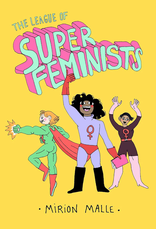 The League of Super Feminists