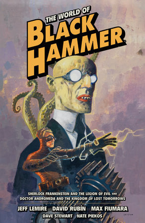 The World of Black Hammer: Omnibus Vol. 1