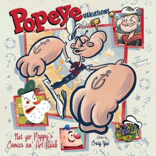 Popeye Varientions: Not Your Pappy's Comics An' Art Book