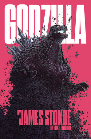 Godzilla by James Stokoe Deluxe Edition