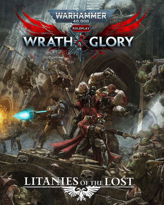 Warhammer 40,000 Roleplay: Wrath & Glory - Litanies of the Lost