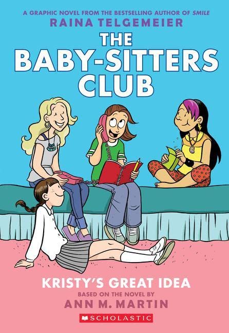 The Baby-Sitters Club Vol. 1: Kristy's Great Idea